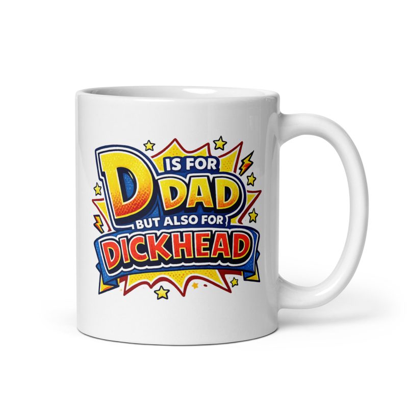 Funny Dad Ceramic Mug – White 11oz Cheeky Comic Style Father’s Day Gift