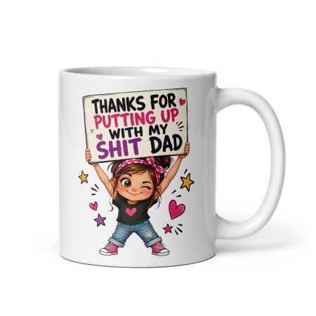 Funny Dad Mug – White 11oz Ceramic Cheeky Daughter Gift Mug