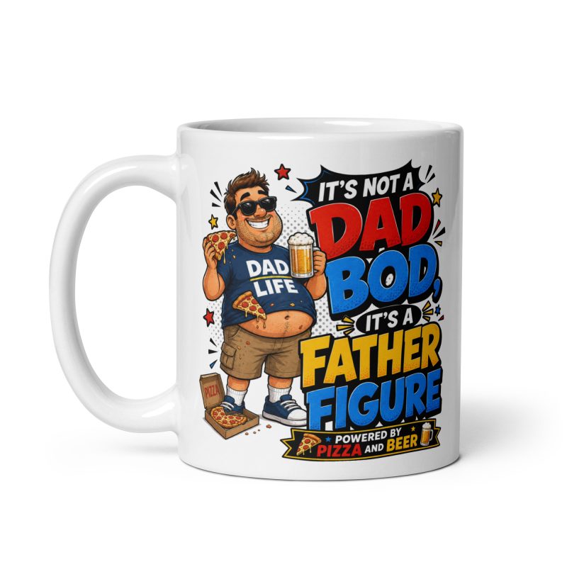 Funny Dad Bod Father Figure Mug – White Ceramic 11oz Novelty Dad Gift