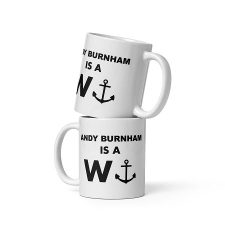 Funny Andy Burnham W Anchor White Ceramic 11oz Political Mug