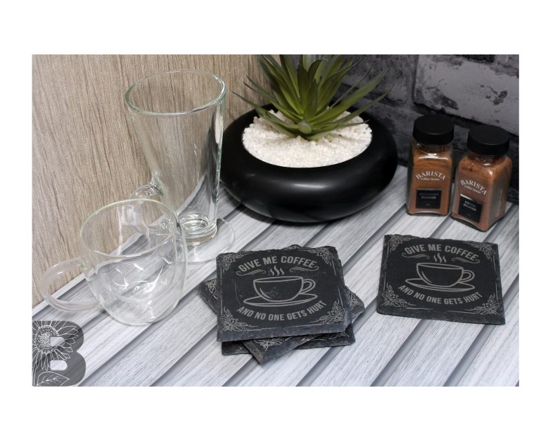 Mixed Set of 4 Slate Coasters with a Custom Coffee Quote Design- Give Me Coffee And No One Gets Hurt
