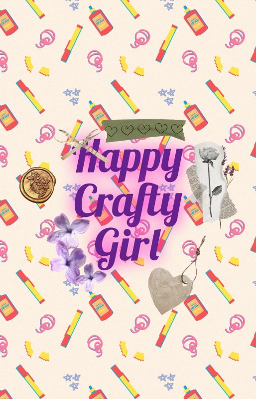 Happy Crafty Girl