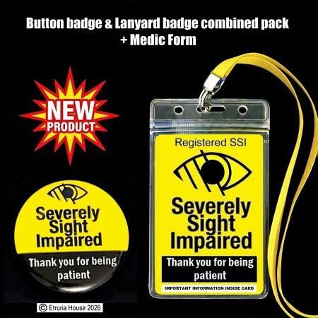 Severely Sight Impaired Badge, Lanyard & Button badge+ Medic form.