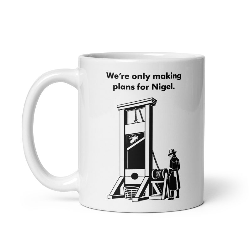 We're Only Making Plans For Nigel Satire Mug – White Ceramic 11oz Dark Humour Design