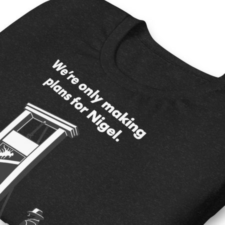 Viral “We’re Only Making Plans for Nigel” Black Unisex Cotton T-Shirt XS–4XL