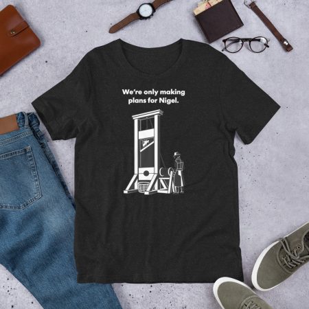 Viral “We’re Only Making Plans for Nigel” Black Unisex Cotton T-Shirt XS–4XL