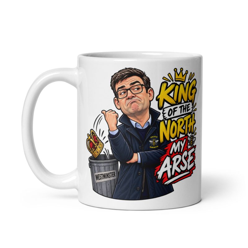 Andy Burnham Political Satire Mug – 11oz White Ceramic King of the North Funny Manchester Gift