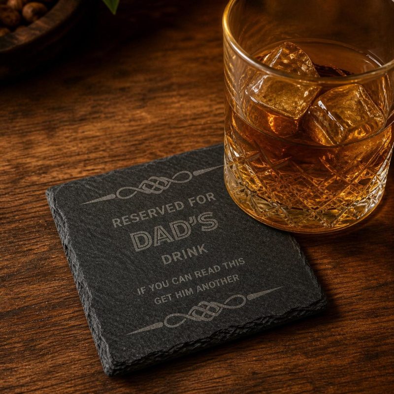 Dad Slate Coaster, Funny Reserved Drink Quote, Father’s Day, Birthday