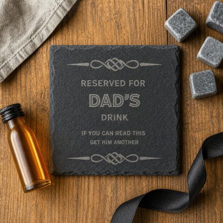 Dad Slate Coaster, Funny Reserved Drink Quote, Father’s Day, Birthday