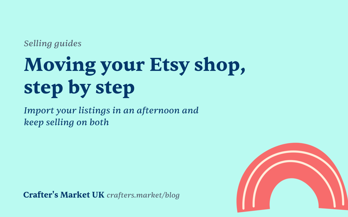 Moving your Etsy shop, step by step