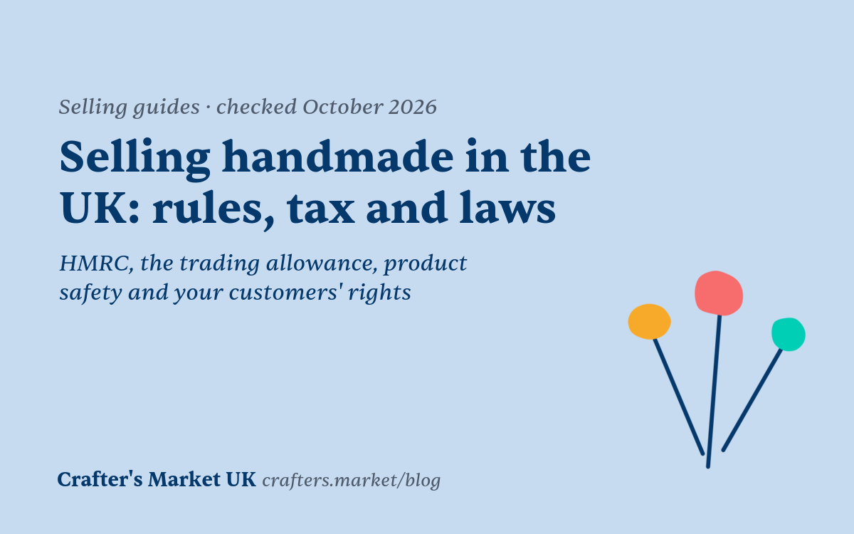 Selling handmade in the UK: rules, tax and laws