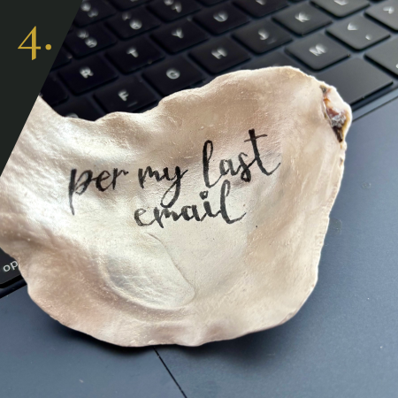 SHUCKED's oyster shell edition no.4, with message "per my last email"